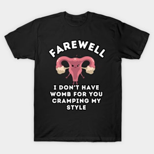 Hysterectomy Uterus Removal 2024 T-Shirt